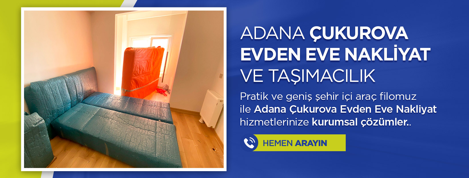 Adana Çukurova Evden Eve Nakliyat