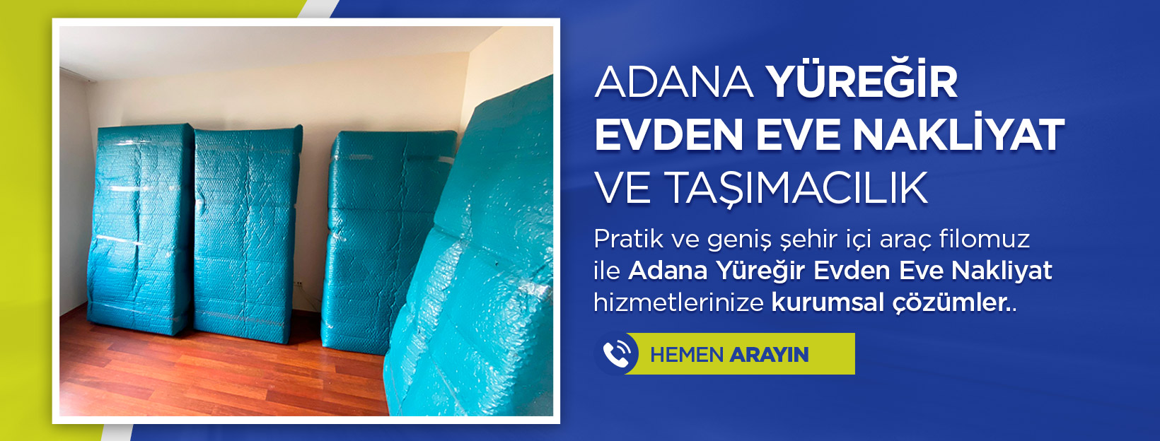 Adana Yüreğir Evden Eve Nakliyat